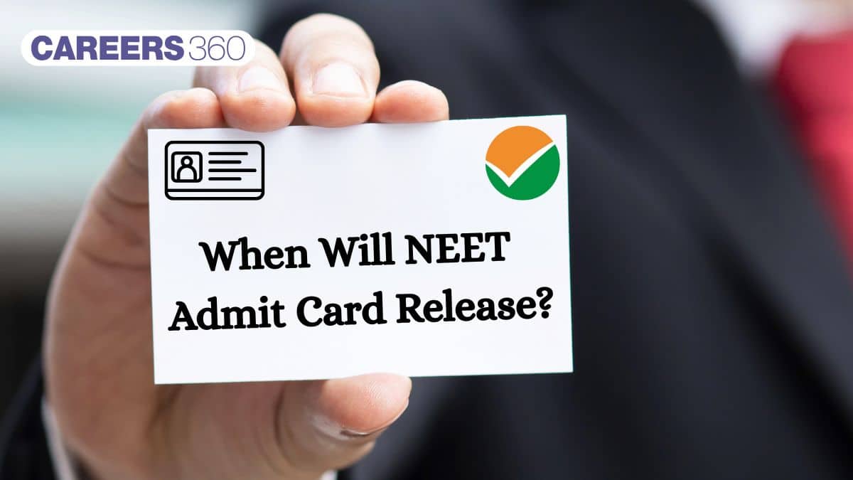 When will NEET 2025 admit card release?