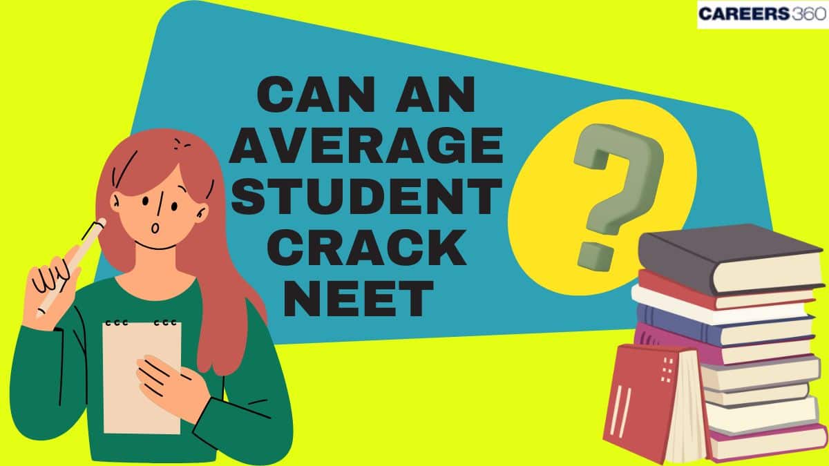 Can An Average Student Crack NEET 2025