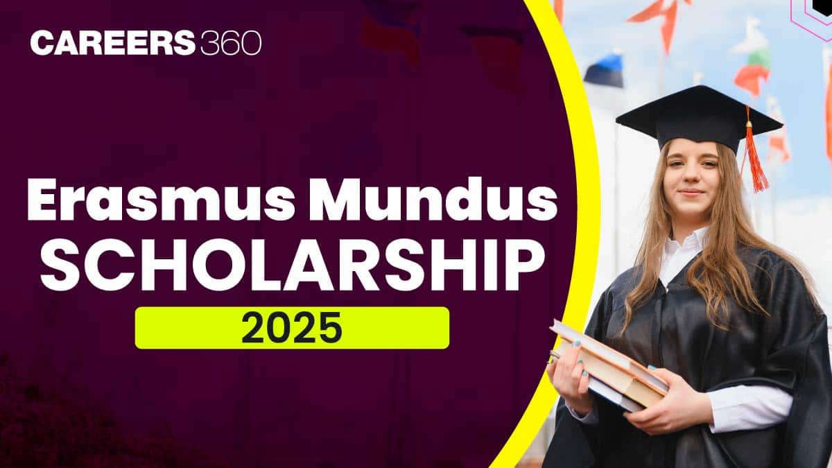Erasmus Mundus Scholarship 2025 - Deadline & How to Apply