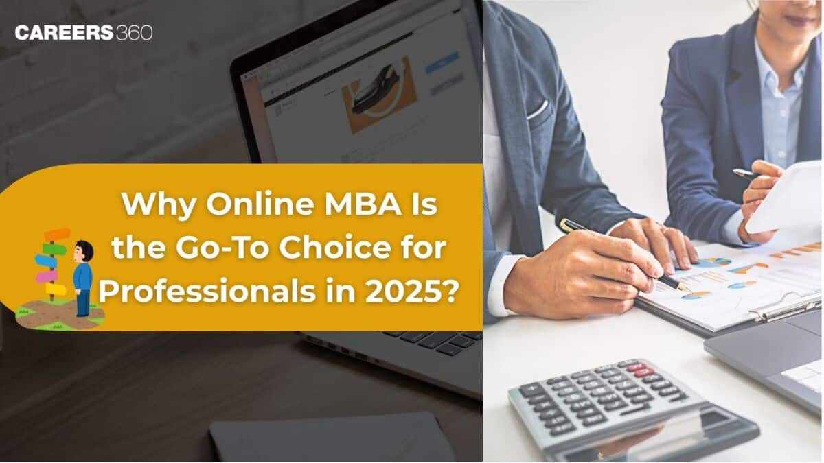 Why Online MBA is the Go-To Choice for Professionals in 2025?