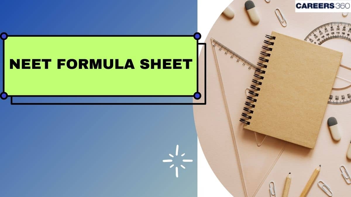 NEET Formula Sheet 2025 - Important Formulas for Physics & Chemistry