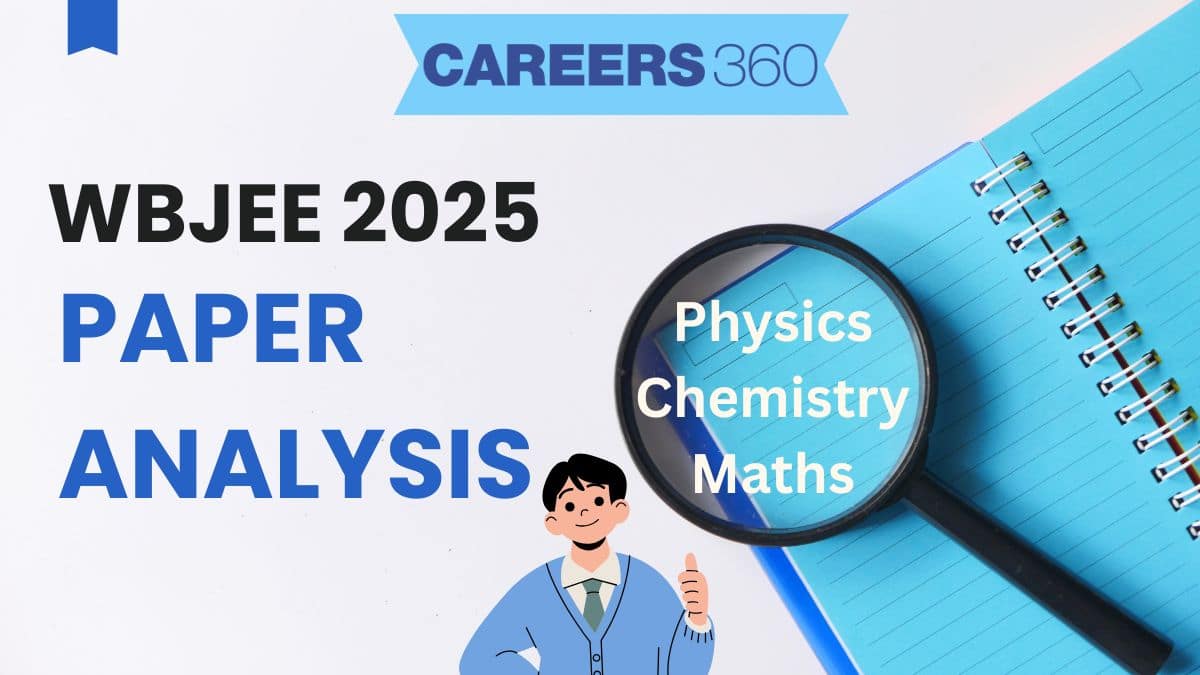 WBJEE 2025 Paper Analysis: Difficulty Level, Subject-Wise Review, Student Reactions
