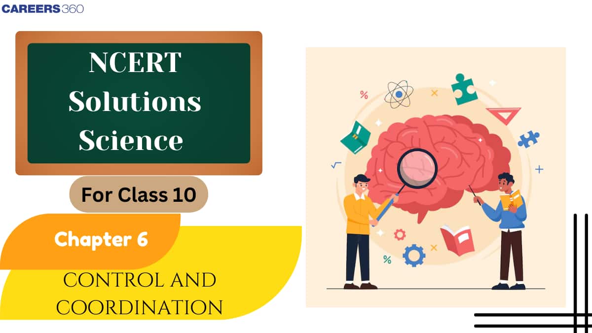 NCERT Solutions for Class 10 Science Chapter 6 Control and Coordination