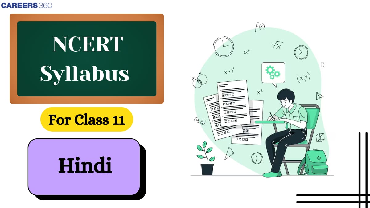 NCERT Syllabus for Class 11 Hindi 2024 - Download Hindi Core & Elective Syllabus