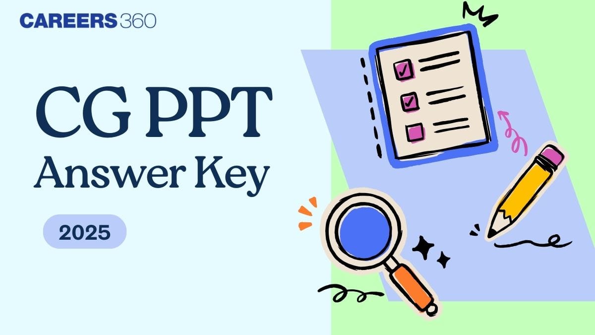 CG PPT 2025 Answer Key: Download PDF with Solutions for All Sets