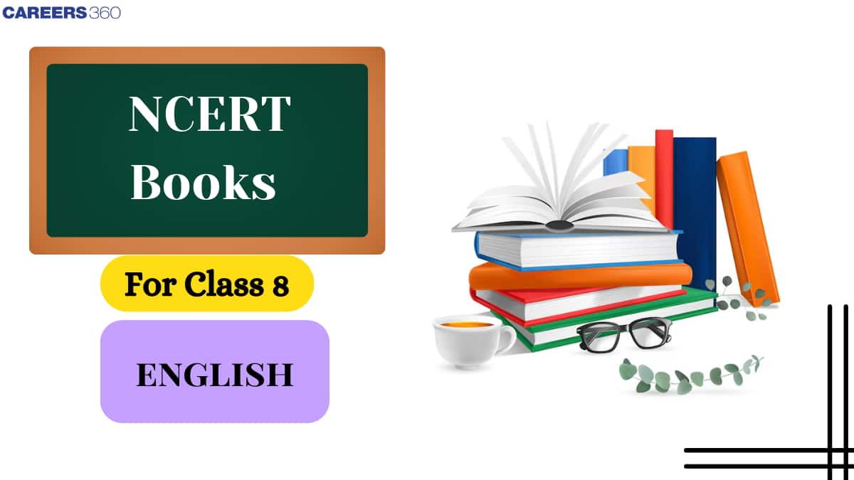 NCERT Books for Class 8 English 2025-26: Download PDF