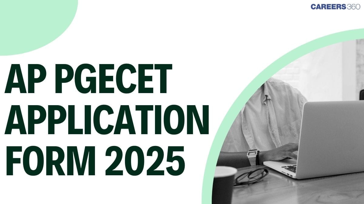 AP PGECET Application Form 2025 (Out) - Last Date, Fee, Link, How to Apply Online