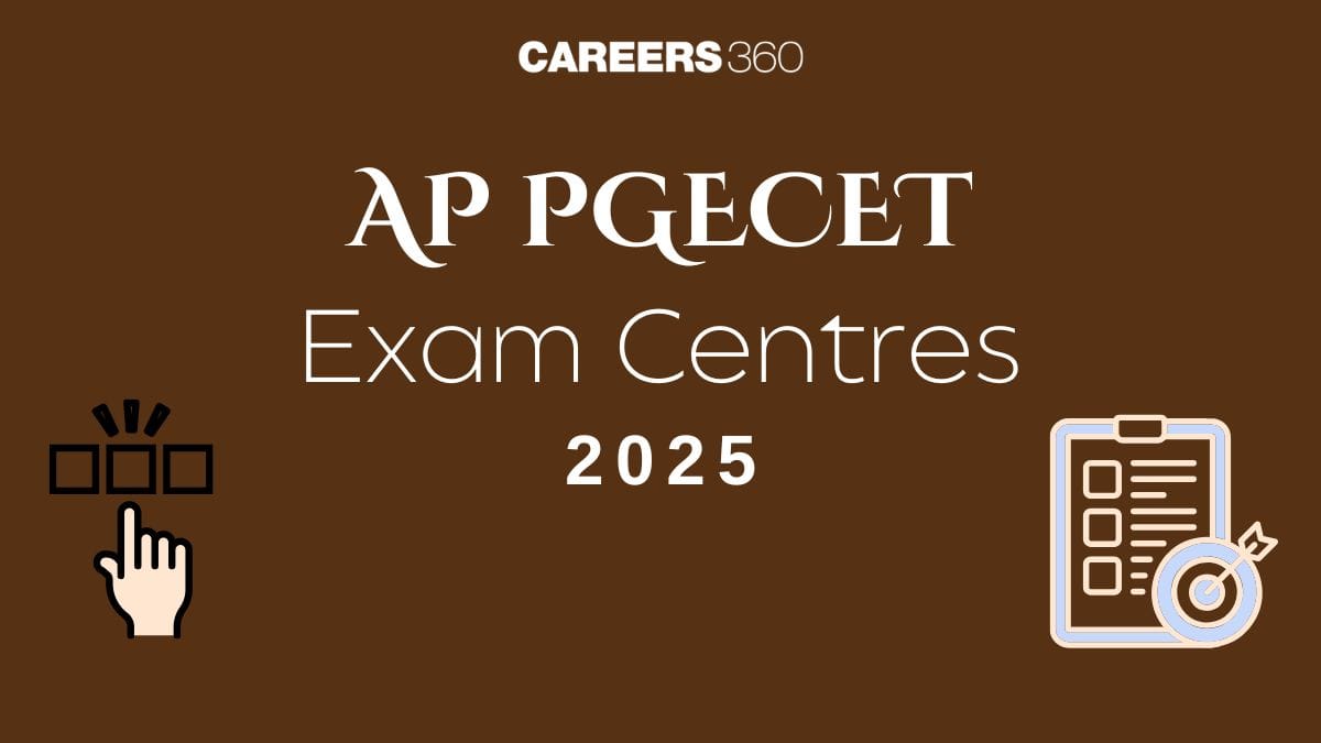 AP PGECET Exam Centres 2025 - Check Complete List Here