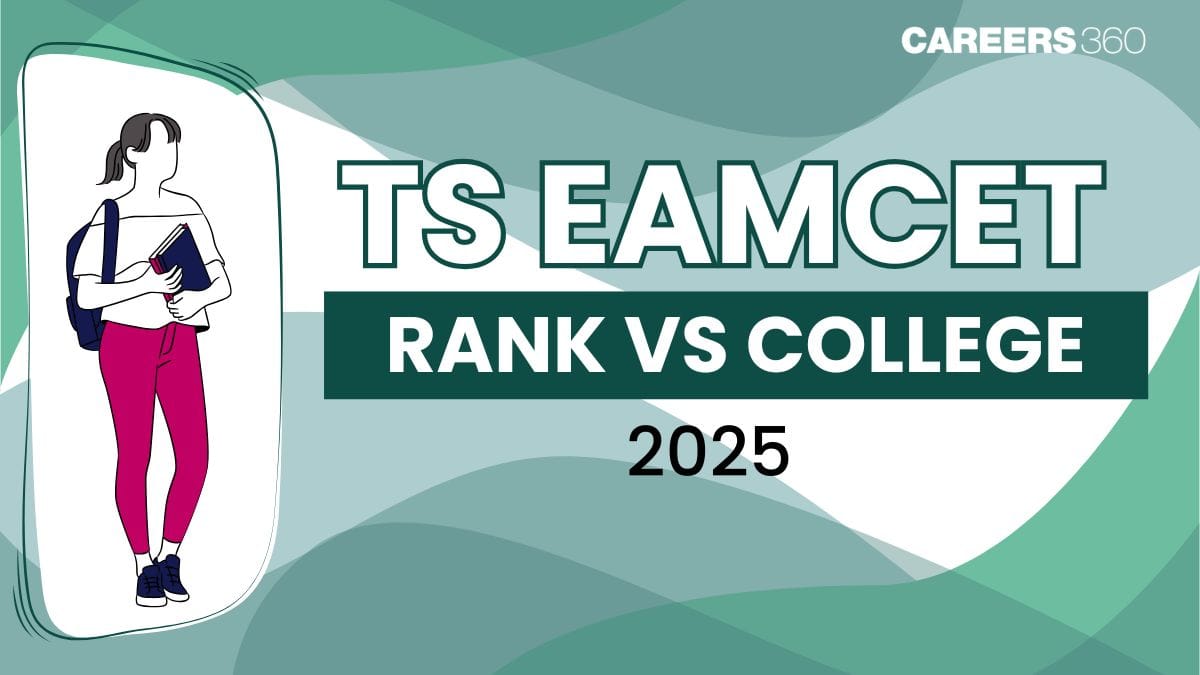 TS EAMCET 2025 Rank vs College: Know Expected Colleges for Your Rank