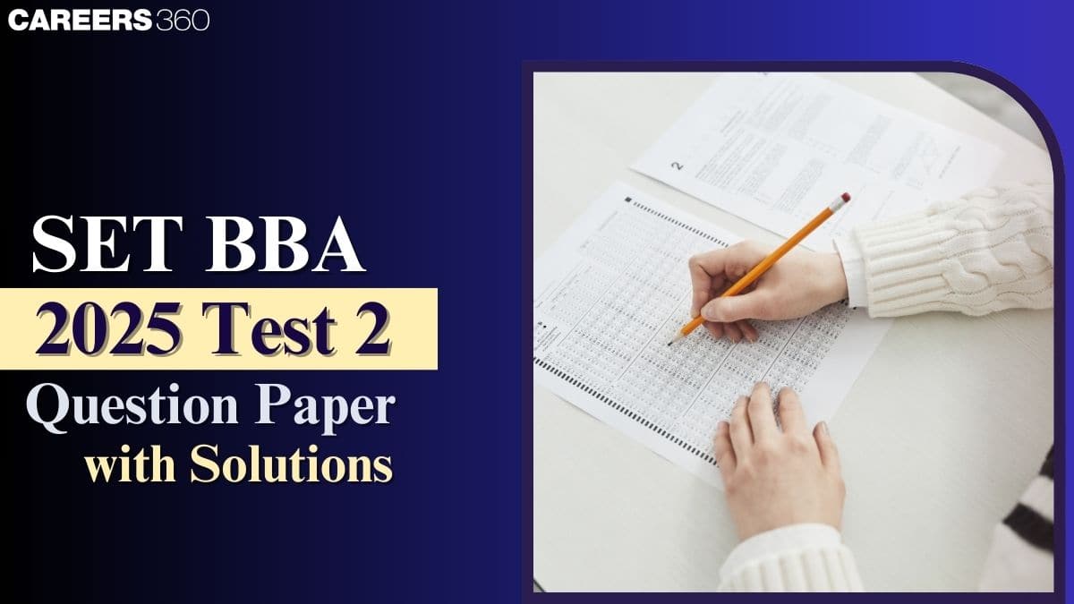 SET BBA Test 2 Question Paper with Solutions 2025 - Check Here
