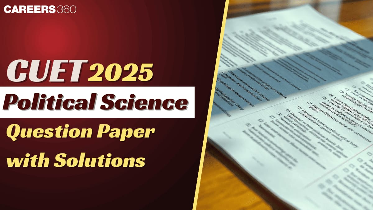 CUET Political Science 2025 Question Paper with Solutions - Steps to Download PDFs
