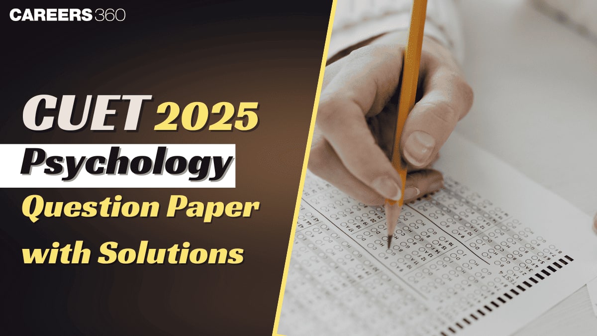 CUET Psychology 2025 Question Paper with Solutions - Steps to Download PDFs