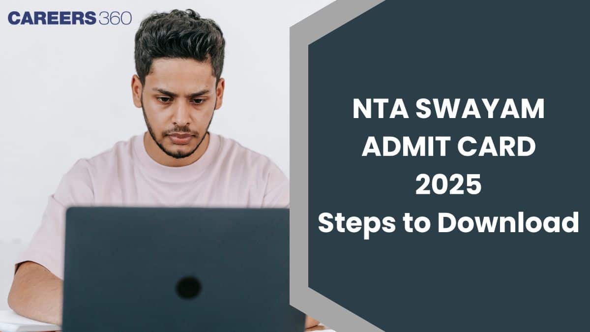 NTA SWAYAM Admit Card 2025 Out (January Semester): Steps to Download Hall Ticket