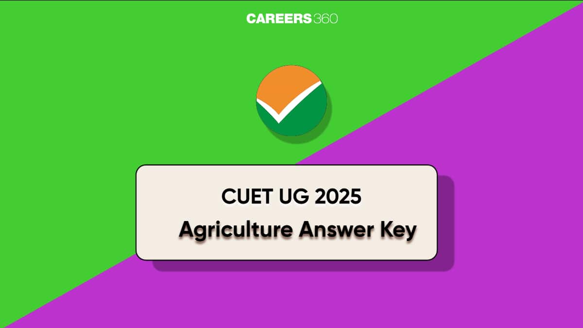 CUET Agriculture Answer Key 2025: Direct Link, Download PDF Here