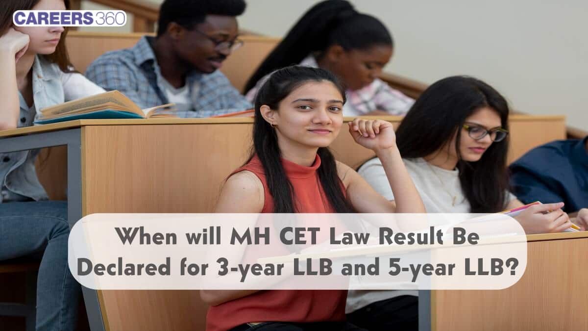 When will MH CET Law 2025 Result Be Declared for 3-year and 5-year LLB?