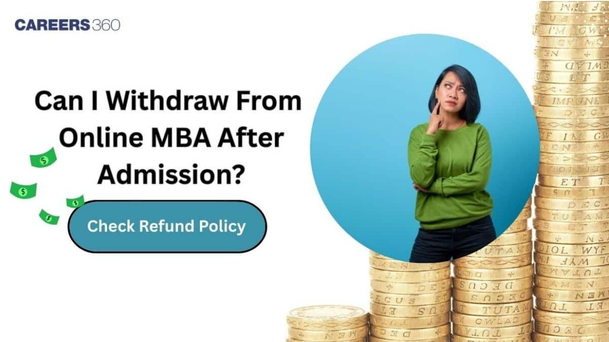 Can I Withdraw From Online MBA After Enrolment? Refund Policy Explained