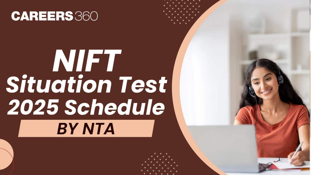 NIFT Situation Test 2025 Schedule by NTA - Check Here