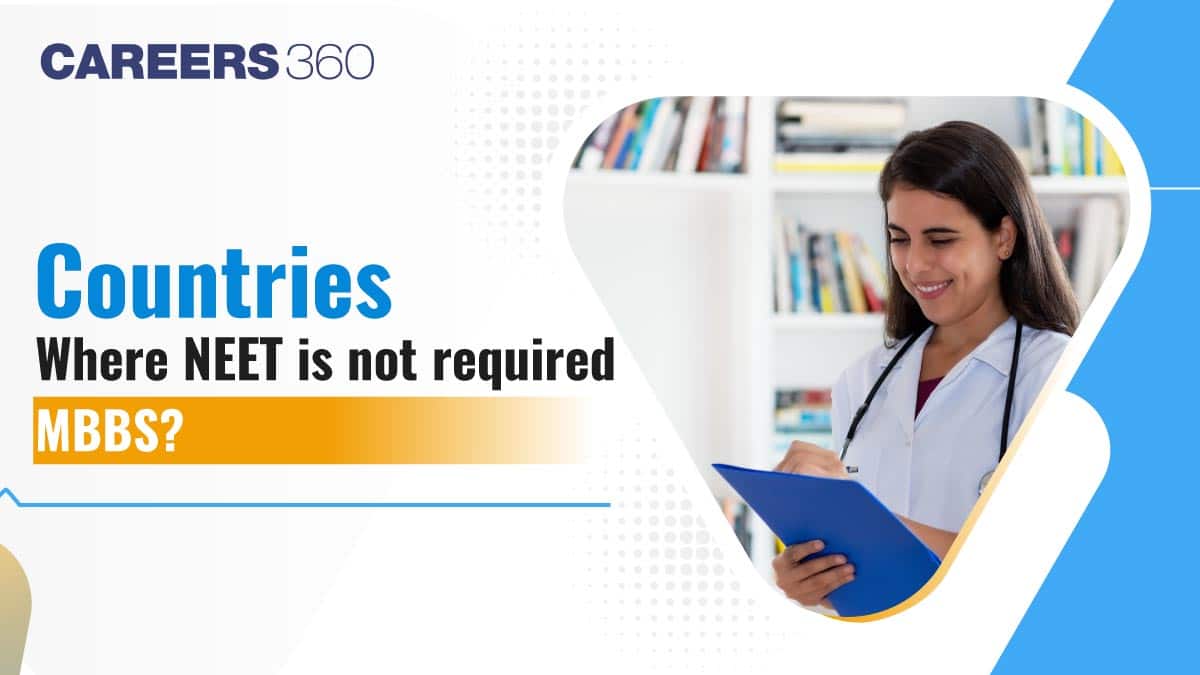 List of Countries where NEET is Not Required for MBBS in 2025