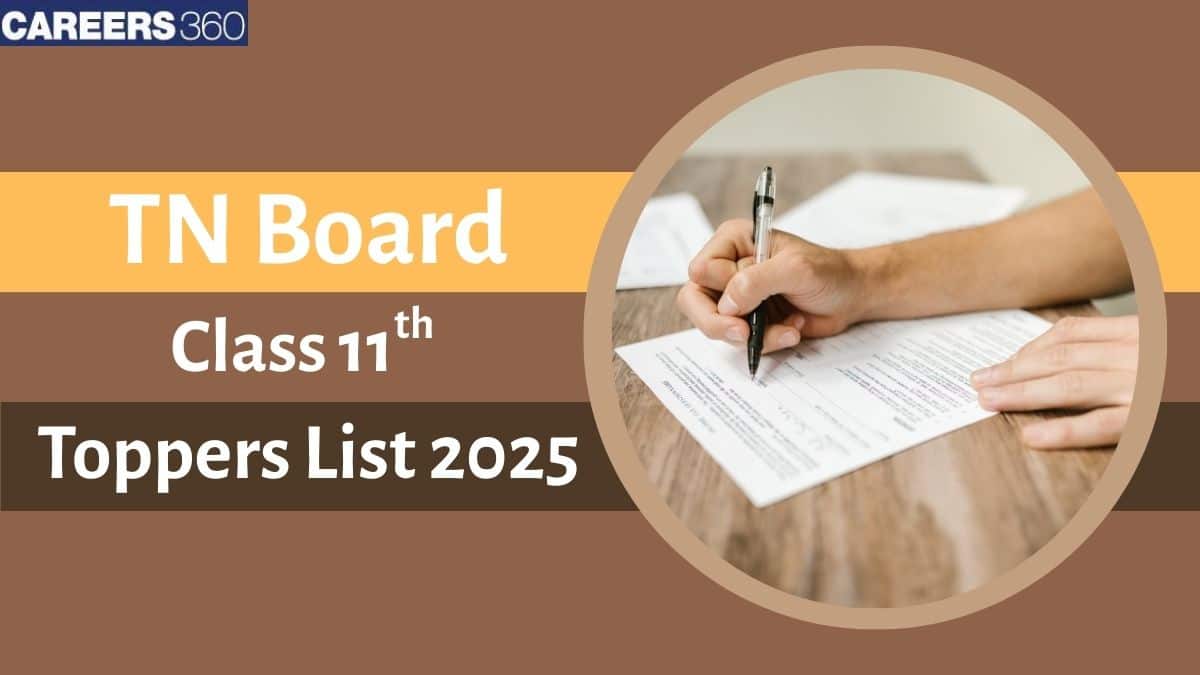 Tamil Nadu HSE +1 Toppers 2025: Check TN 11th Toppers Rank, Marks and Percentage