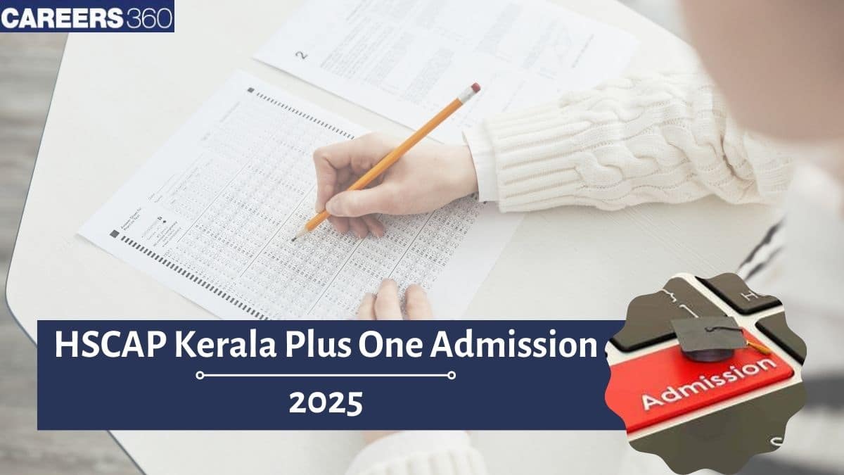 HSCAP Kerala Plus One Admission 2025 Begins @hscap.kerala.gov.in, Apply Now