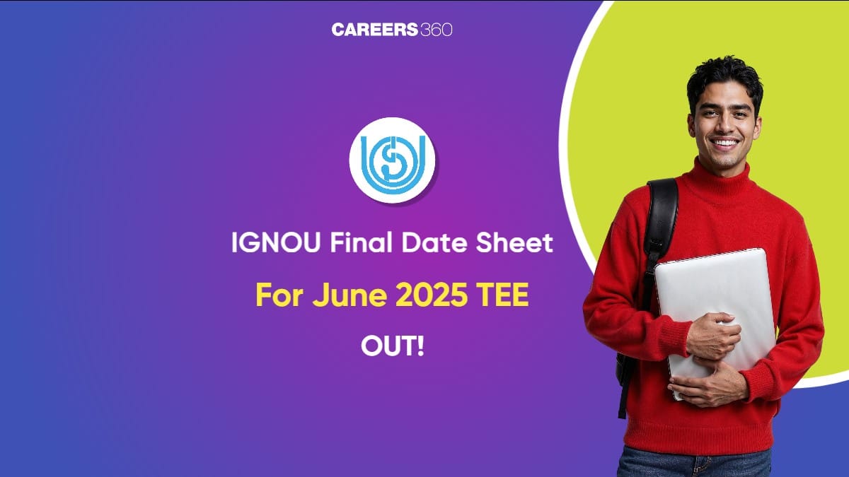IGNOU Final Date Sheet June 2025 (Out): Download Updated PDF Here
