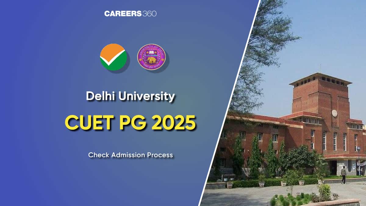 DU CUET PG 2025: CSAS Portal, Category Wise Cut Off, Passing Marks, Merit List, Courses
