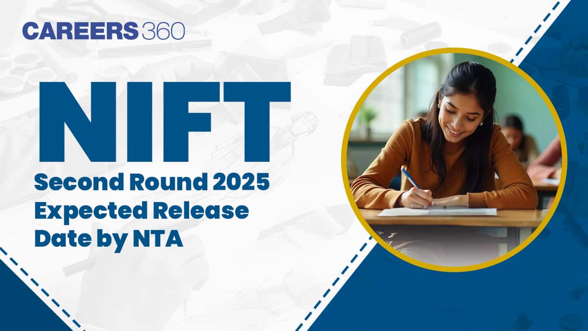 NIFT Second Round 2025 Expected Release Date by NTA