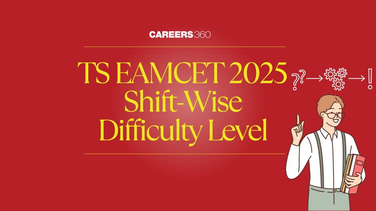 TS EAMCET 2025 Shift-Wise Difficulty Level - Paper Toughness Review