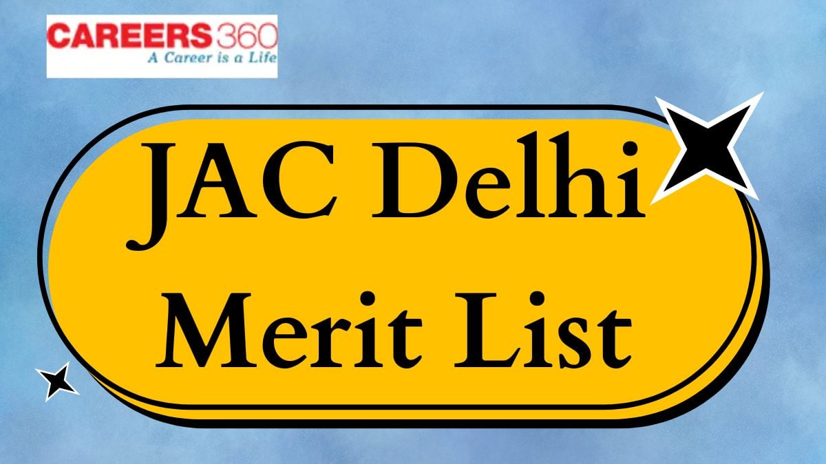 JAC Delhi Merit List 2025 – Download and Check College wise Cut offs