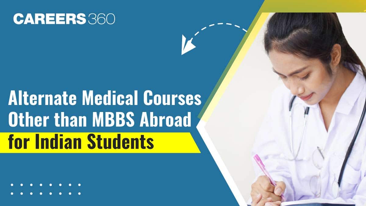 Alternate Medical Courses Other than MBBS Abroad for Indian Students