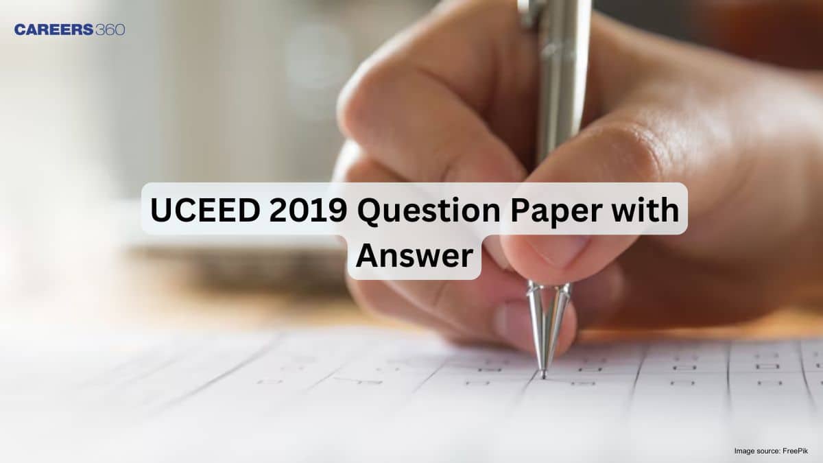 UCEED 2019 Question Paper with Answer - Check Here