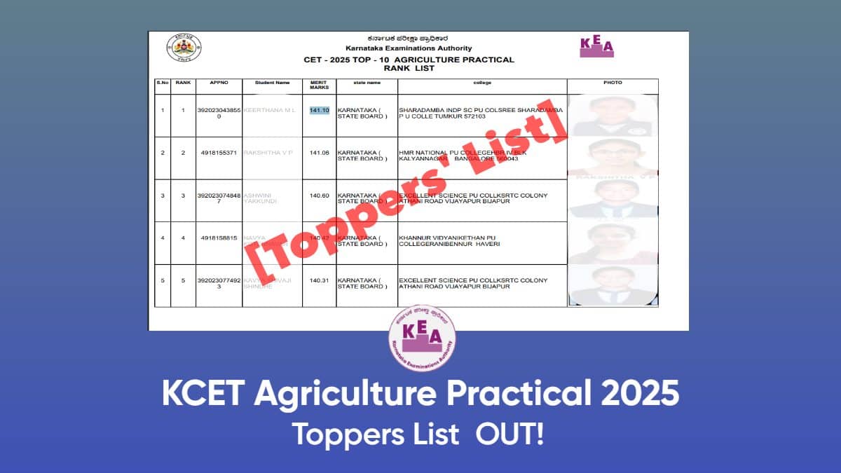 KCET Agriculture Practical Toppers List 2025 (Out): Check Rank Wise Toppers