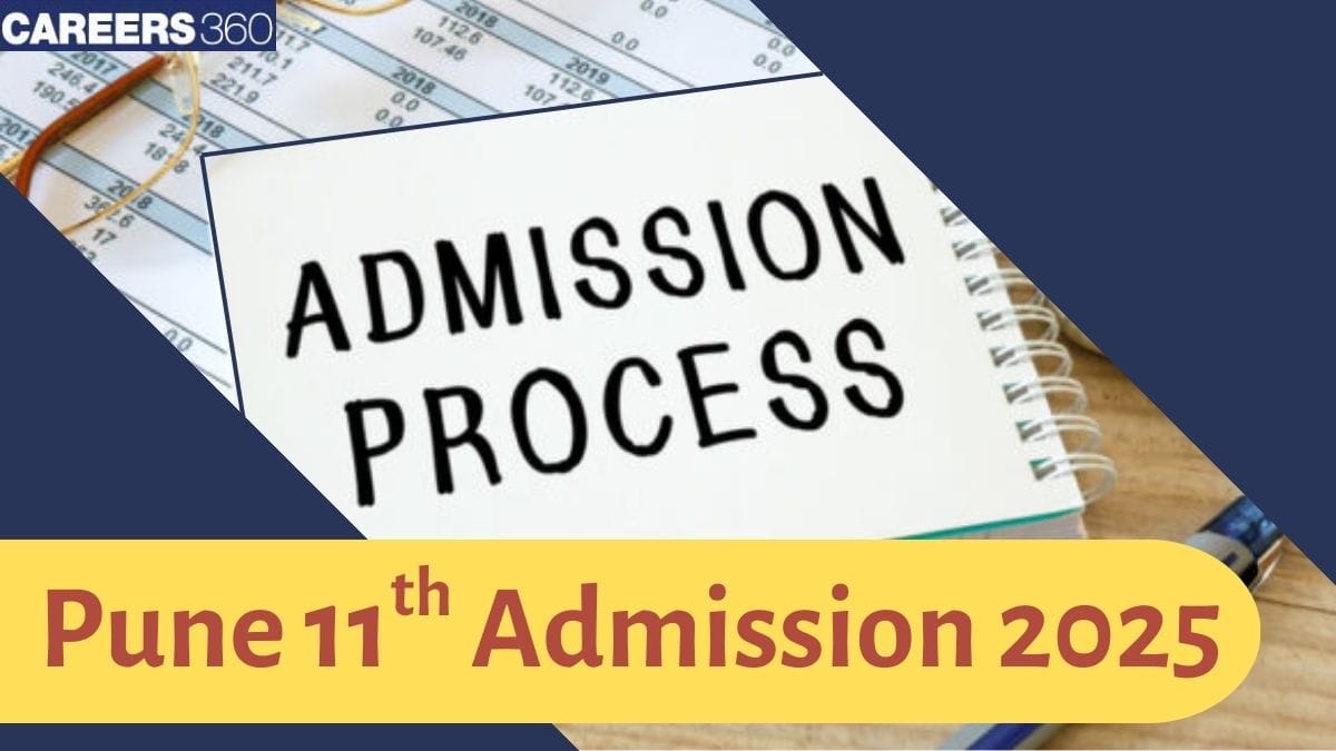 Pune 11th Admission 2025 Application Started, Maha FYJC Registration 2025 Link, Dates & Merit List