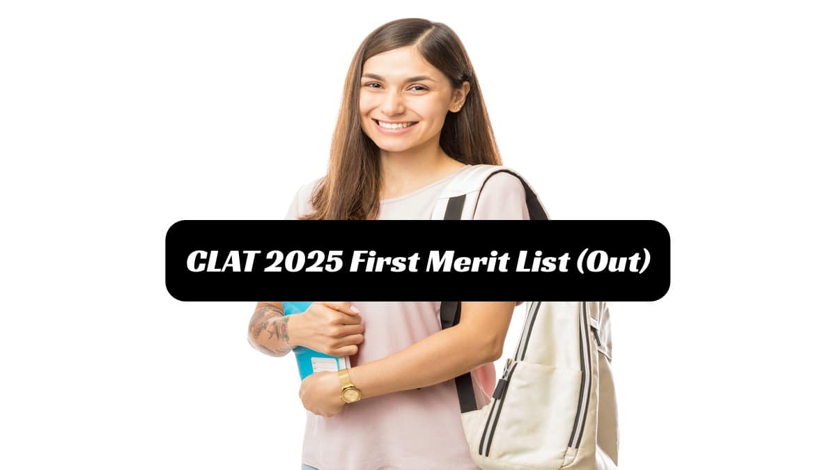 CLAT 2025 First Merit List Out on May 26: Steps to Download and What’s Next?
