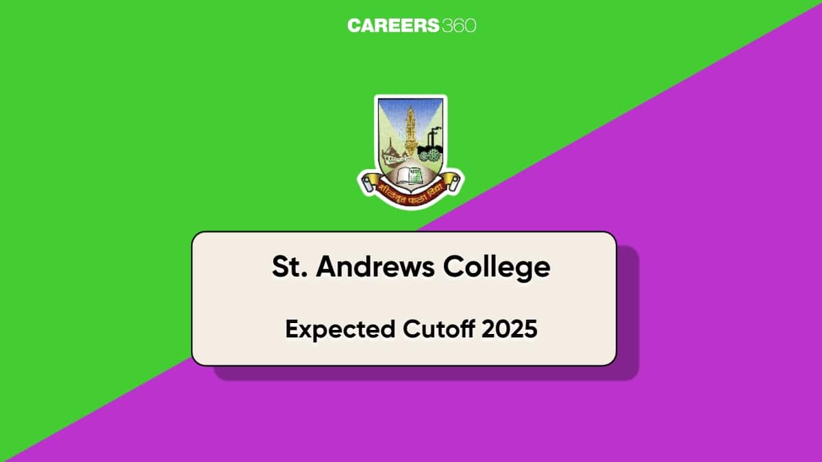 St. Andrews College Expected Cutoff 2025: Arts, Science and Commerce Cut Off