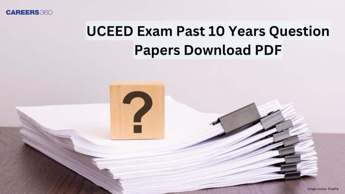 UCEED Exam Past 10 Years Question Papers Download PDF
