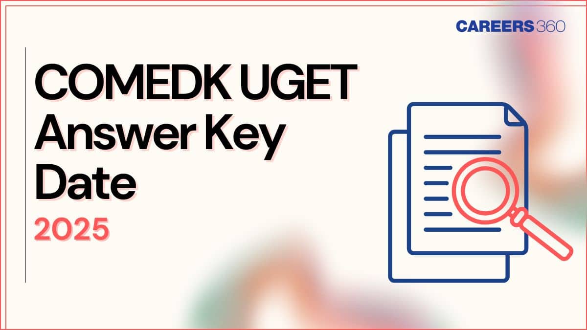 COMEDK UGET 2025 Answer Key Date Out at comedk.org - Check Schedule & Updates