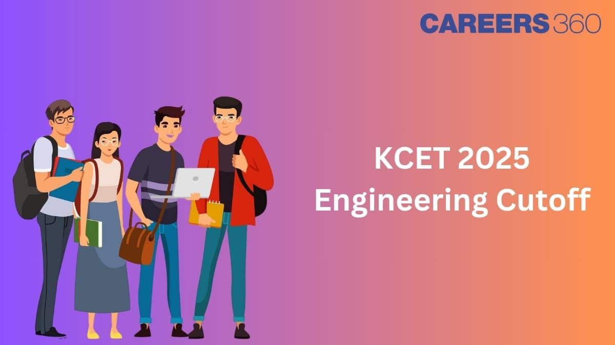 KCET 2025 Engineering Cutoff - Branch & College-Wise Past Year Cutoff Ranks