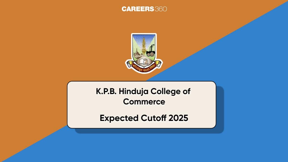 K.P.B. Hinduja College of Commerce Expected Cutoff 2025: Check Cut Off & Percentages