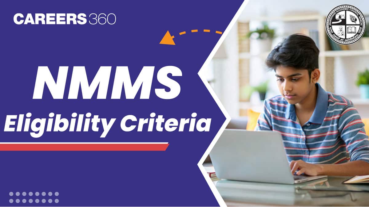 NMMS Eligibility Criteria 2025-26: Check NMMS Scholarship Eligibility Criteria