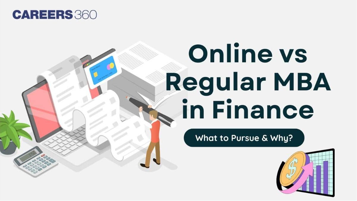 Online vs Regular MBA in Finance: What to Pursue & Why?