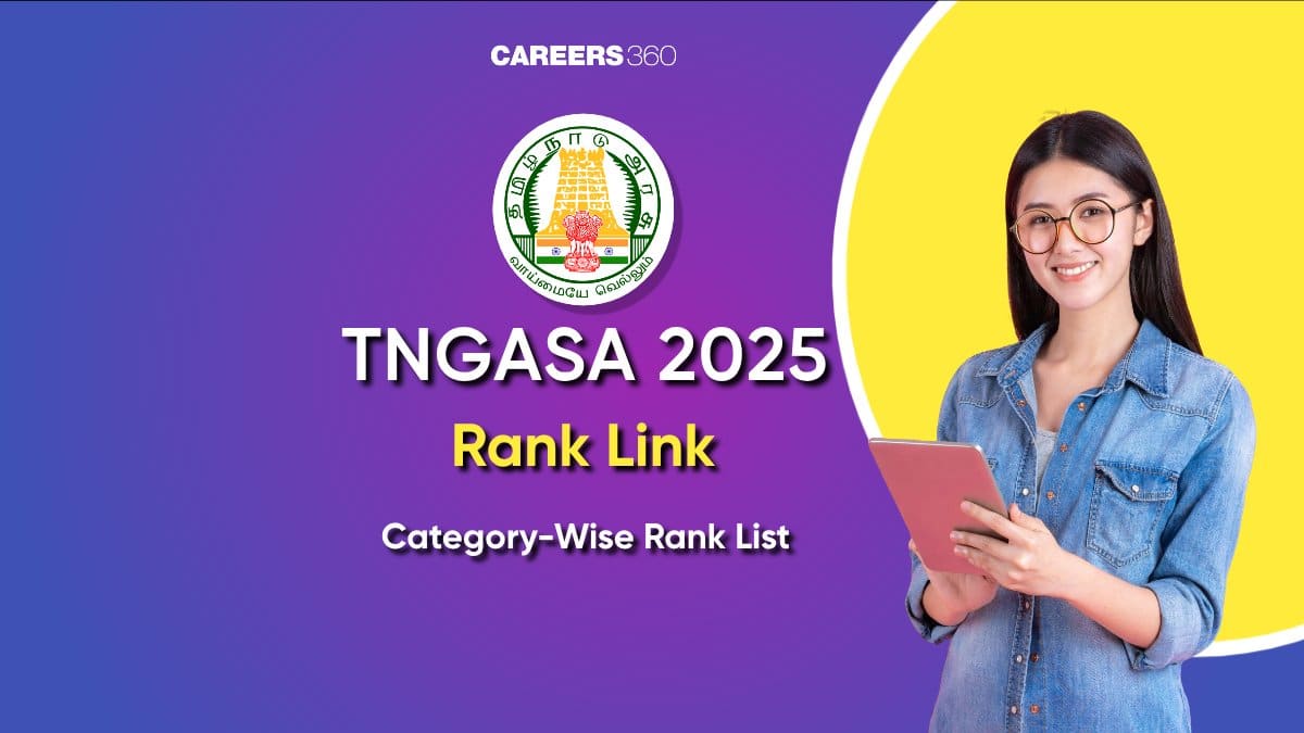 TNGASA Rank List 2025 (OUT): Check Counselling Dates, TNEGA, Government Arts Colleges