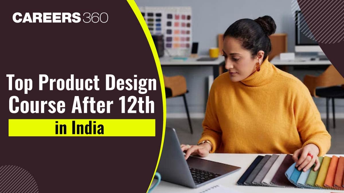 Top Product Design Course After 12th in India