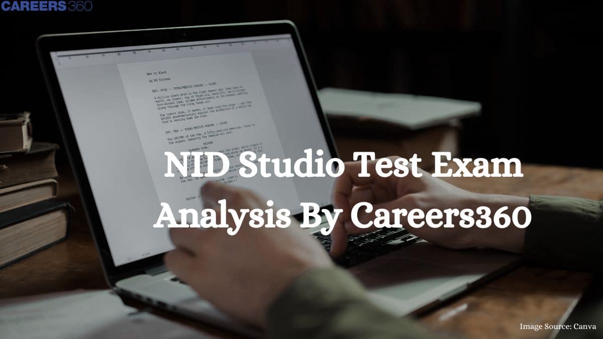 NID 2025 Studio Test Exam Analysis By Careers360