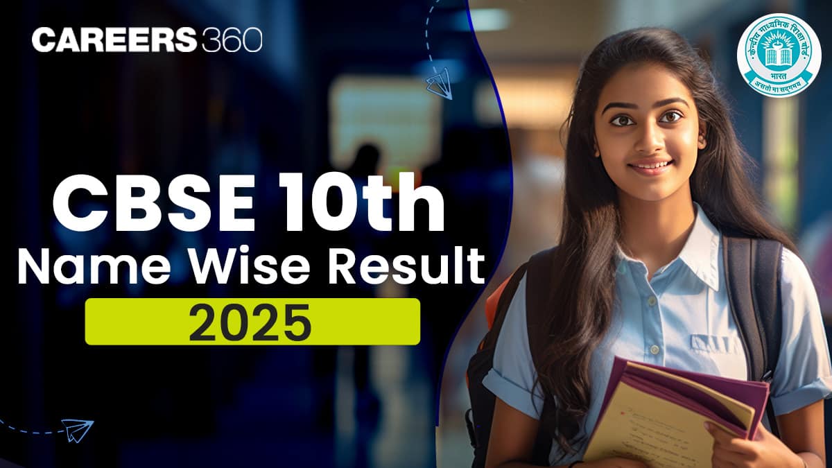 CBSE 10th Result 2025 Name Wise, Direct Link, CBSE 10th Class Result Check Online