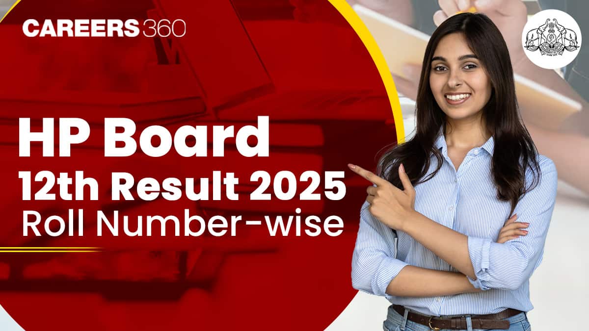 HP Board 12th Result 2025 Roll Number Wise, Check Plus Two (Regular/Private) Results @hpbose.org