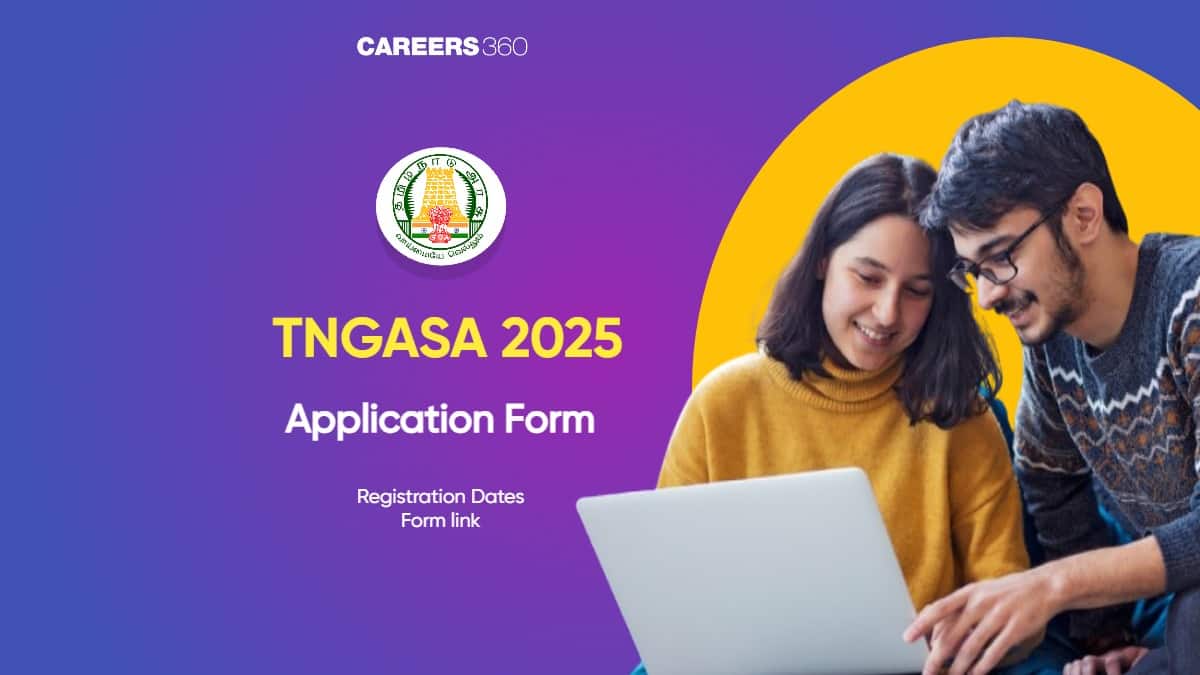 TNGASA 2025 Registration Begins: Dates, How To Apply, Fees