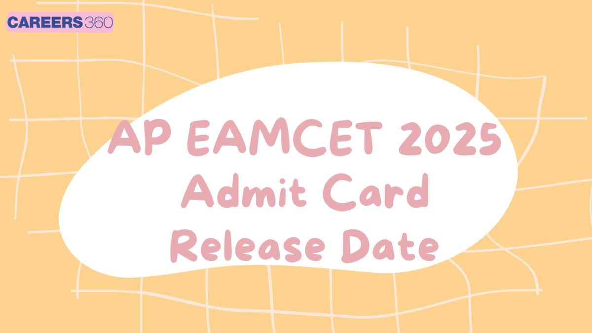 AP EAMCET 2025 Admit Card Date Released: Download Hall Ticket @cets.apsche.ap.gov.in