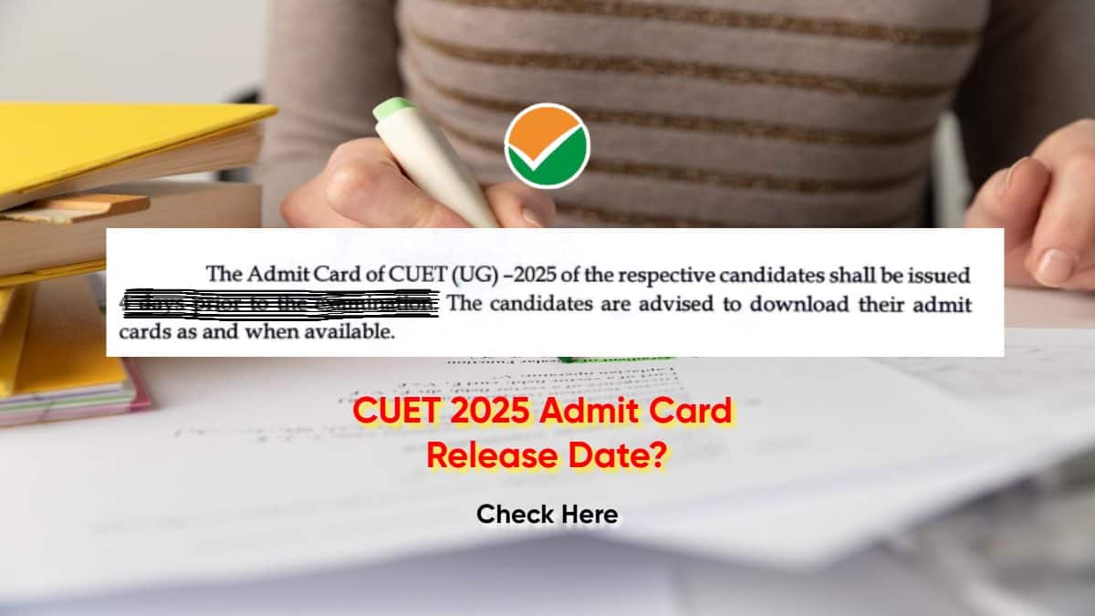 CUET UG 2025 Admit Card To Be Released By May 9