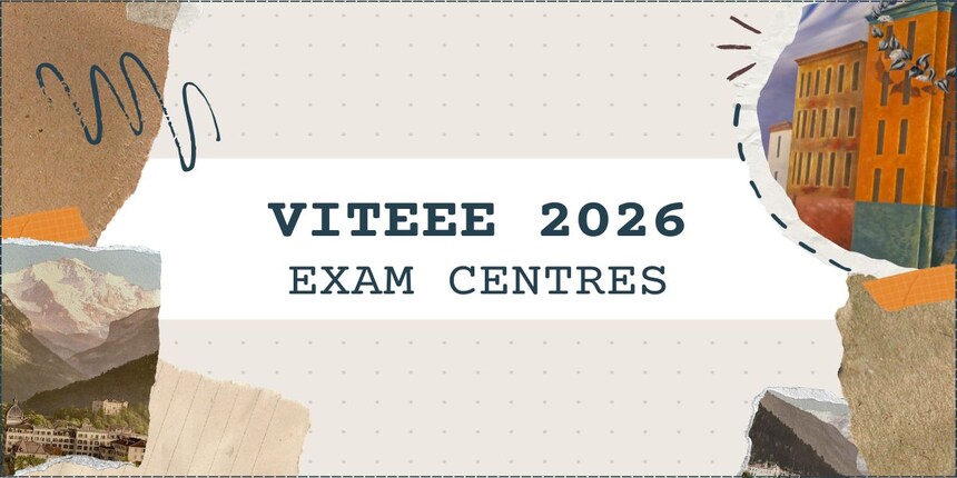 VITEEE Exam Centres 2026 - VIT BTech Test Cities List